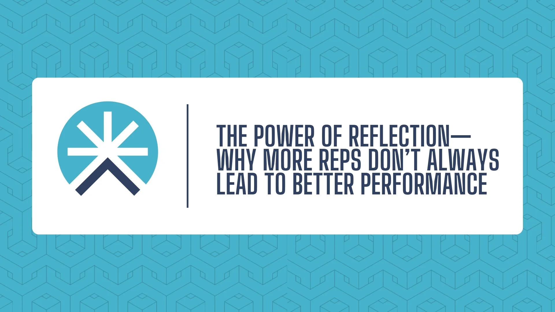 The Power of Reflection—Why More Reps Don’t Always Lead to Better Performance